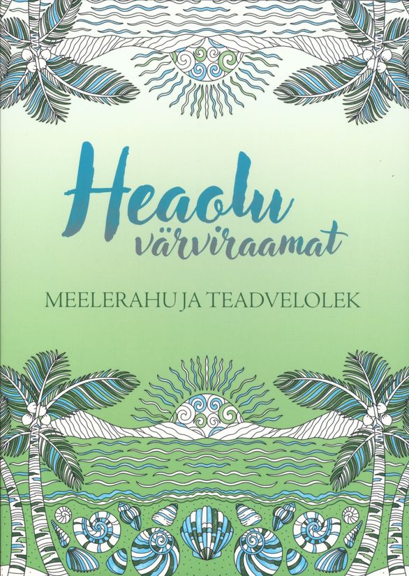 Meelerahu värviraamat Meelerahu värviraamat